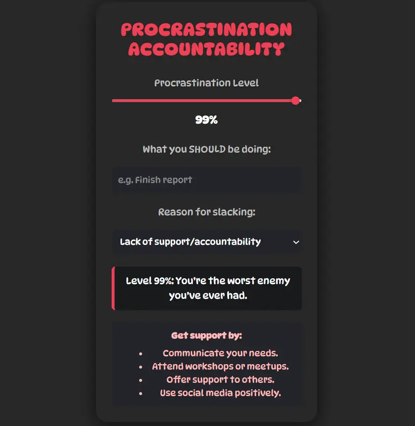 Accountability Tool accountability tool screenshot , procrastination escape